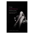 The Mistress Manual: The Good Girl's Guide to Fem Dom