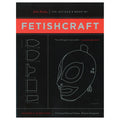 The Artisan's Book of Fetishcraft: Patterns & Instructions