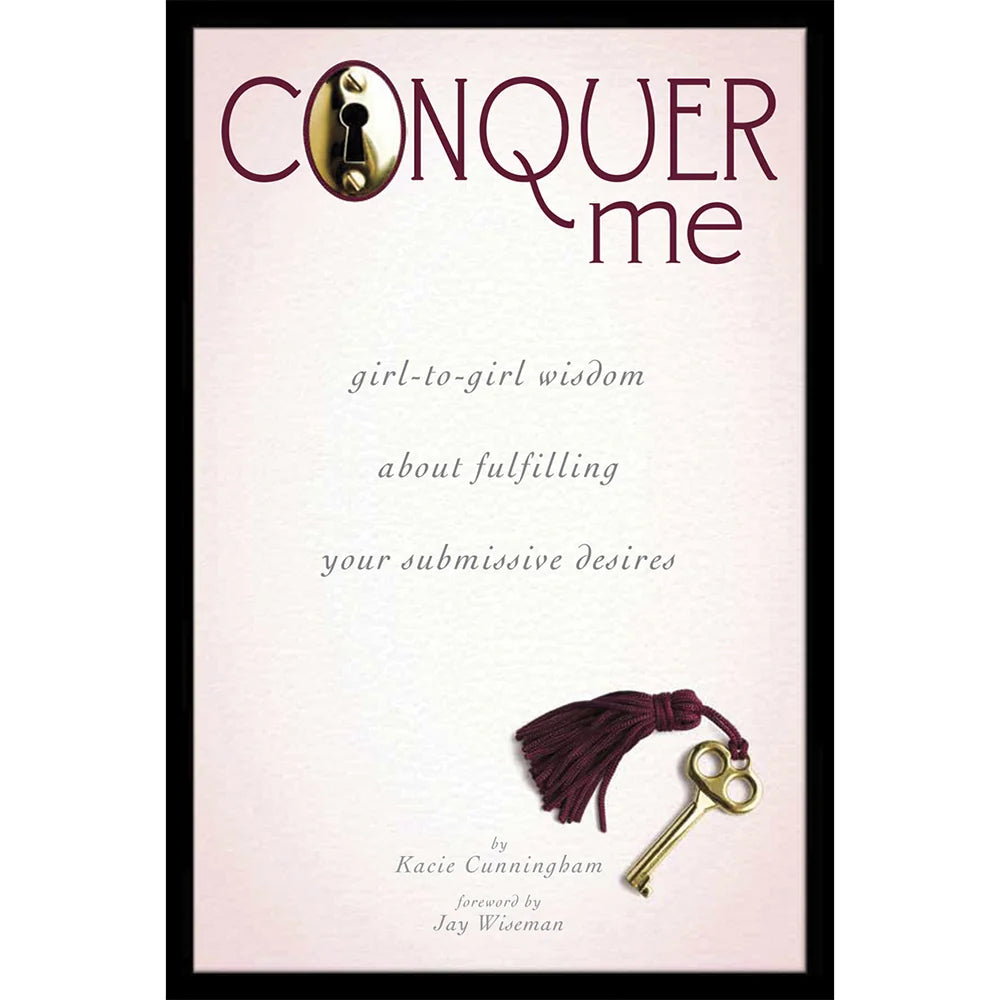 Conquer Me: Girl To Girl Wisdom